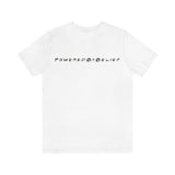 PoweredByBelief x Friends Crew